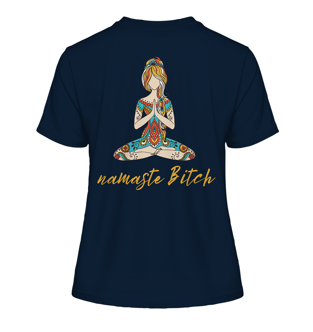 namaste Bitch - Fitted Ladies Organic Shirt