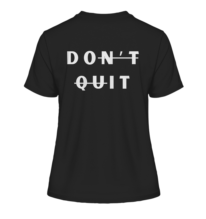 dont quit - Fitted Ladies Organic Shirt