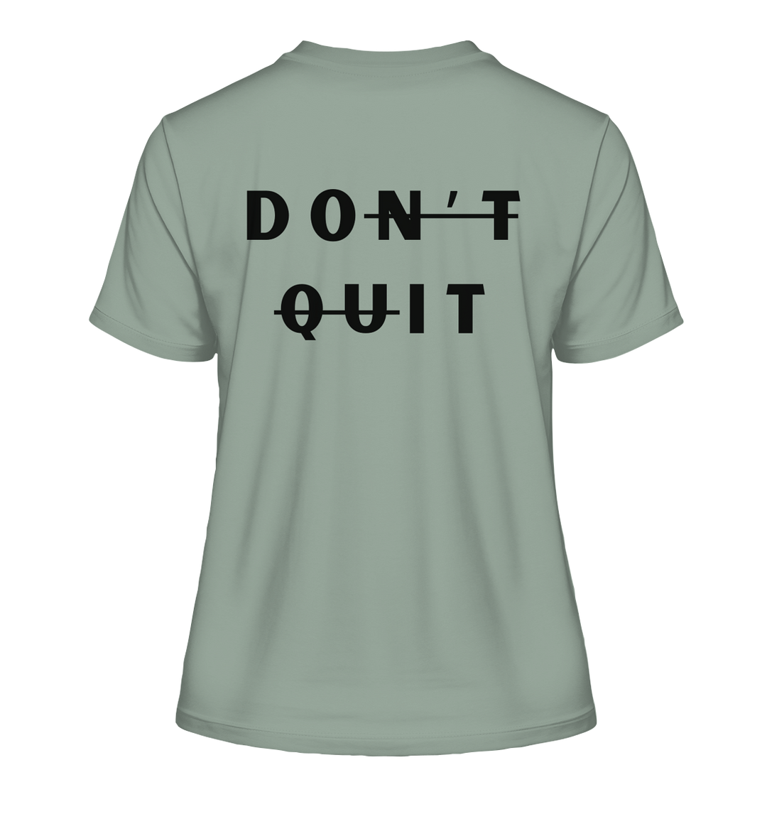 dont quit - Fitted Ladies Organic Shirt