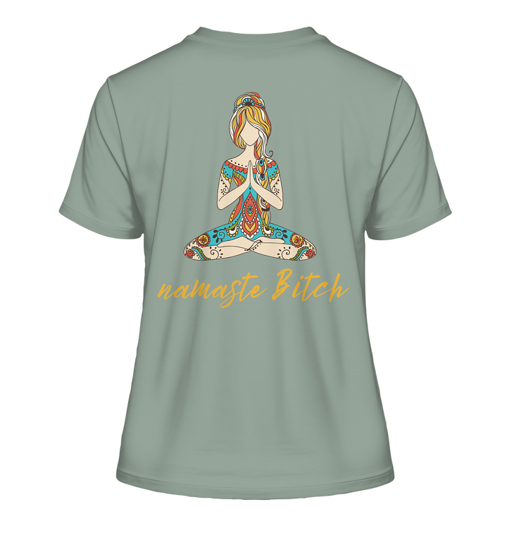 namaste Bitch - Fitted Ladies Organic Shirt