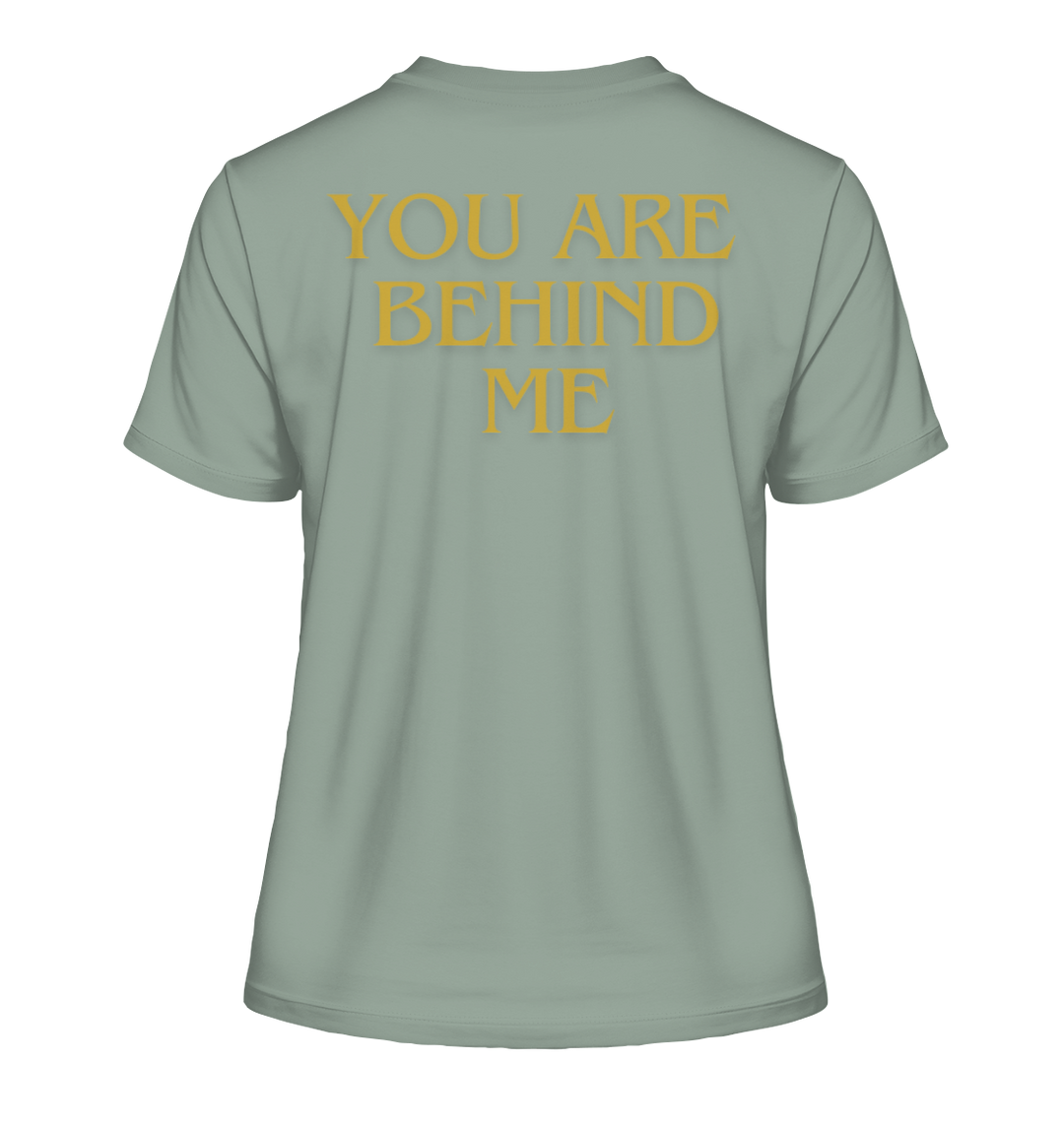 You are behind me - Fitted Ladies Organic Shirt