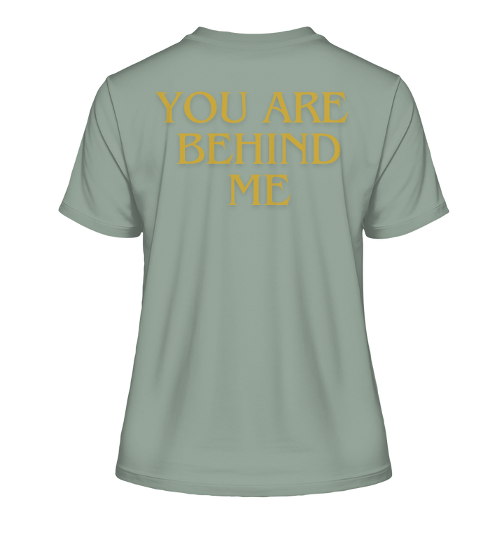 You are behind me - Fitted Ladies Organic Shirt