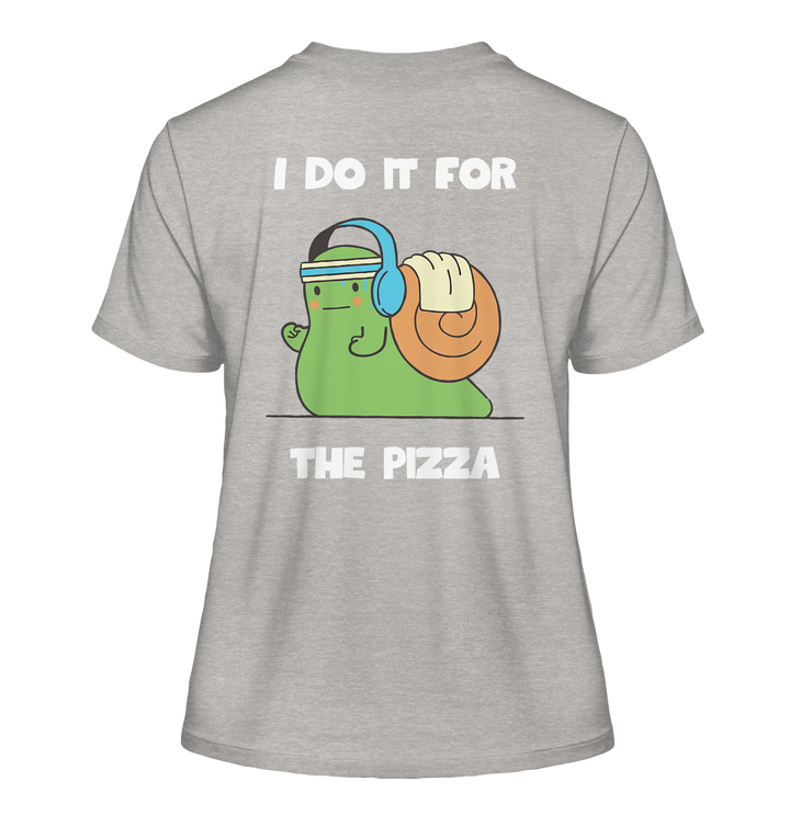 I do it for the pizza - Fitted Ladies Organic Shirt