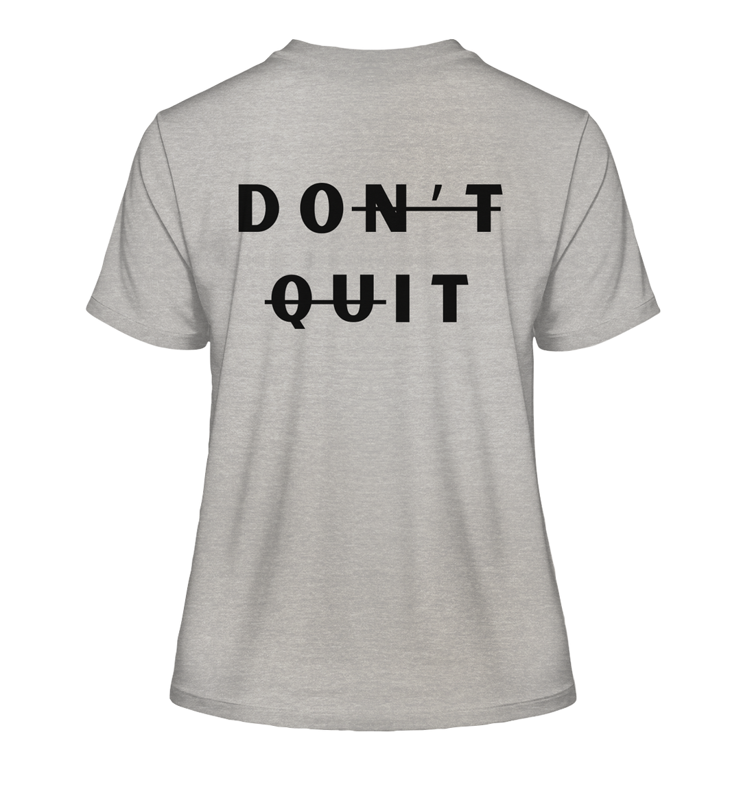 dont quit - Fitted Ladies Organic Shirt