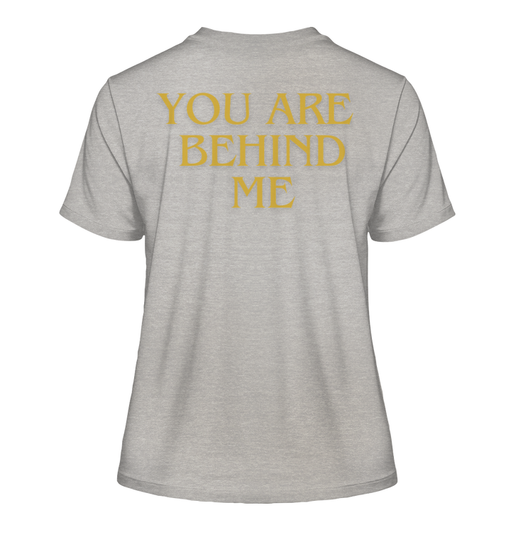 You are behind me - Fitted Ladies Organic Shirt