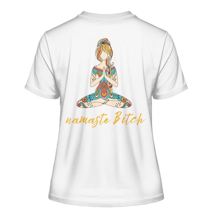 namaste Bitch - Fitted Ladies Organic Shirt