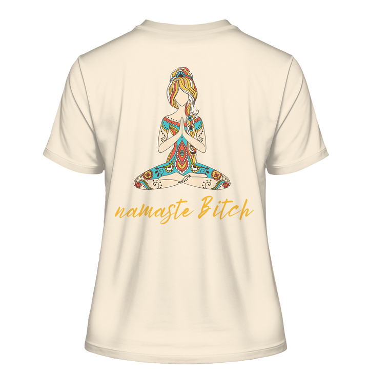 namaste Bitch - Fitted Ladies Organic Shirt