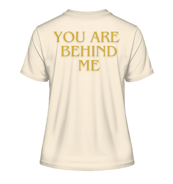 You are behind me - Fitted Ladies Organic Shirt