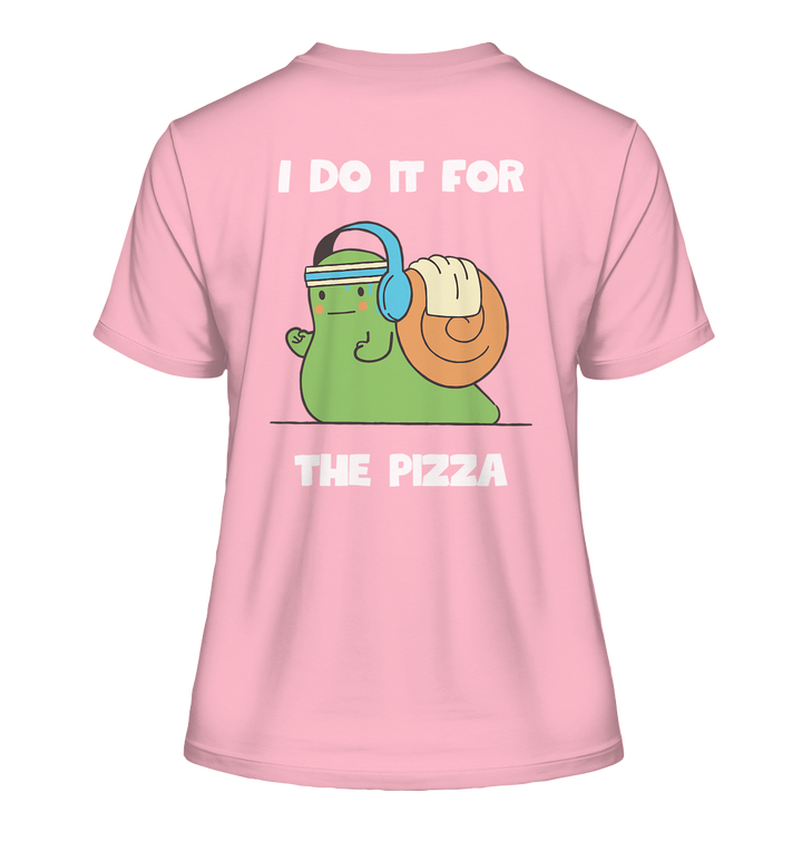 I do it for the pizza - Fitted Ladies Organic Shirt