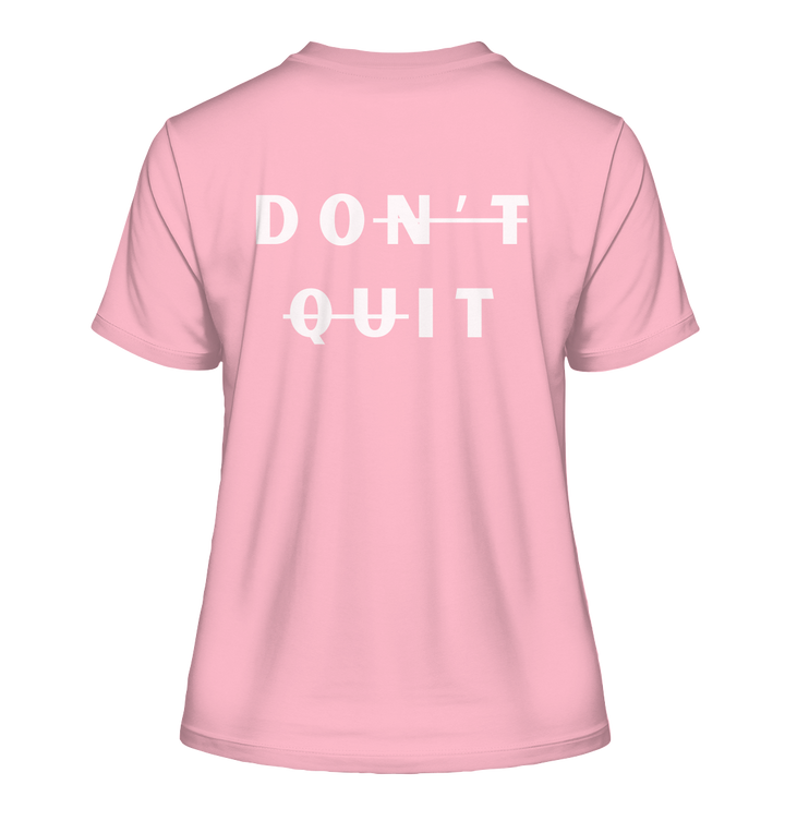 dont quit - Fitted Ladies Organic Shirt