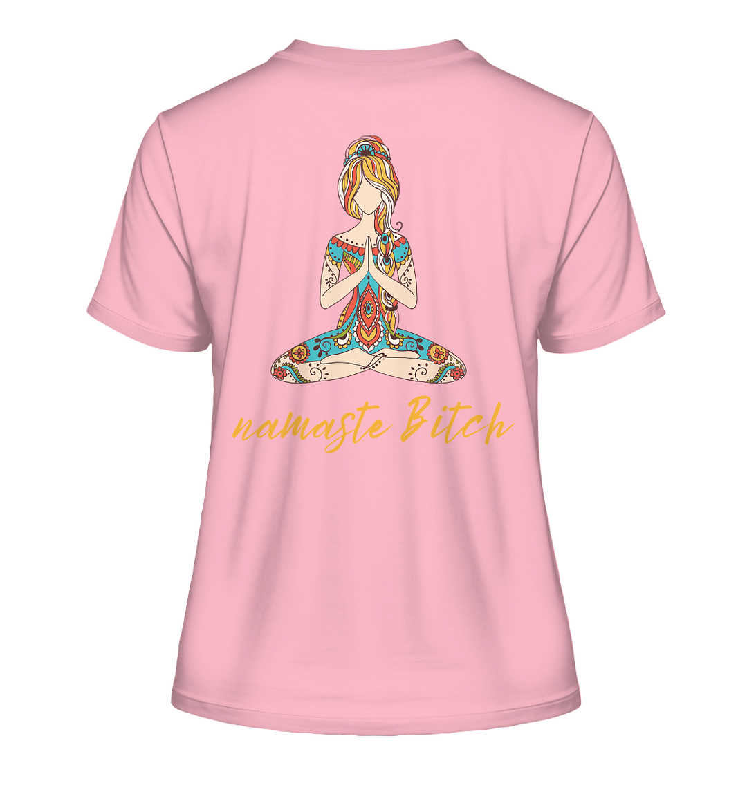 namaste Bitch - Fitted Ladies Organic Shirt