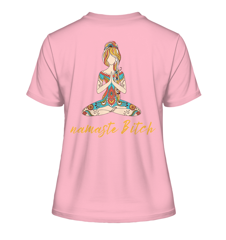 namaste Bitch - Fitted Ladies Organic Shirt