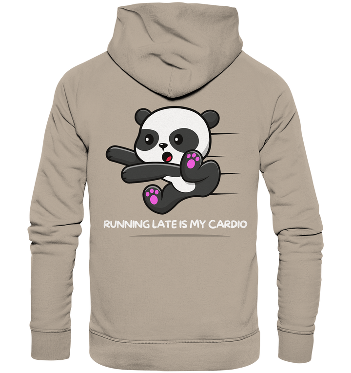 RUNNING LATE IS MY CARDIO - Organic Hoodie