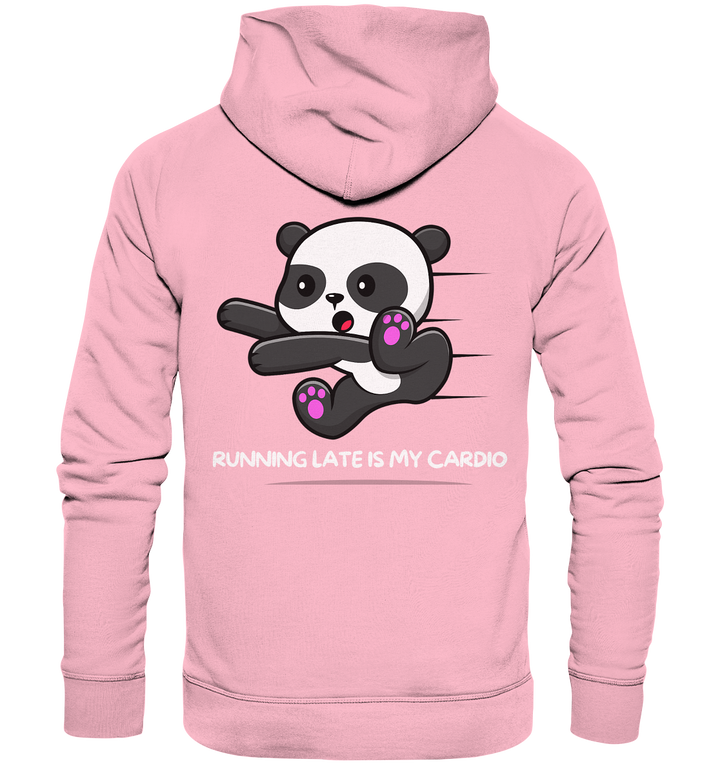 RUNNING LATE IS MY CARDIO - Organic Hoodie