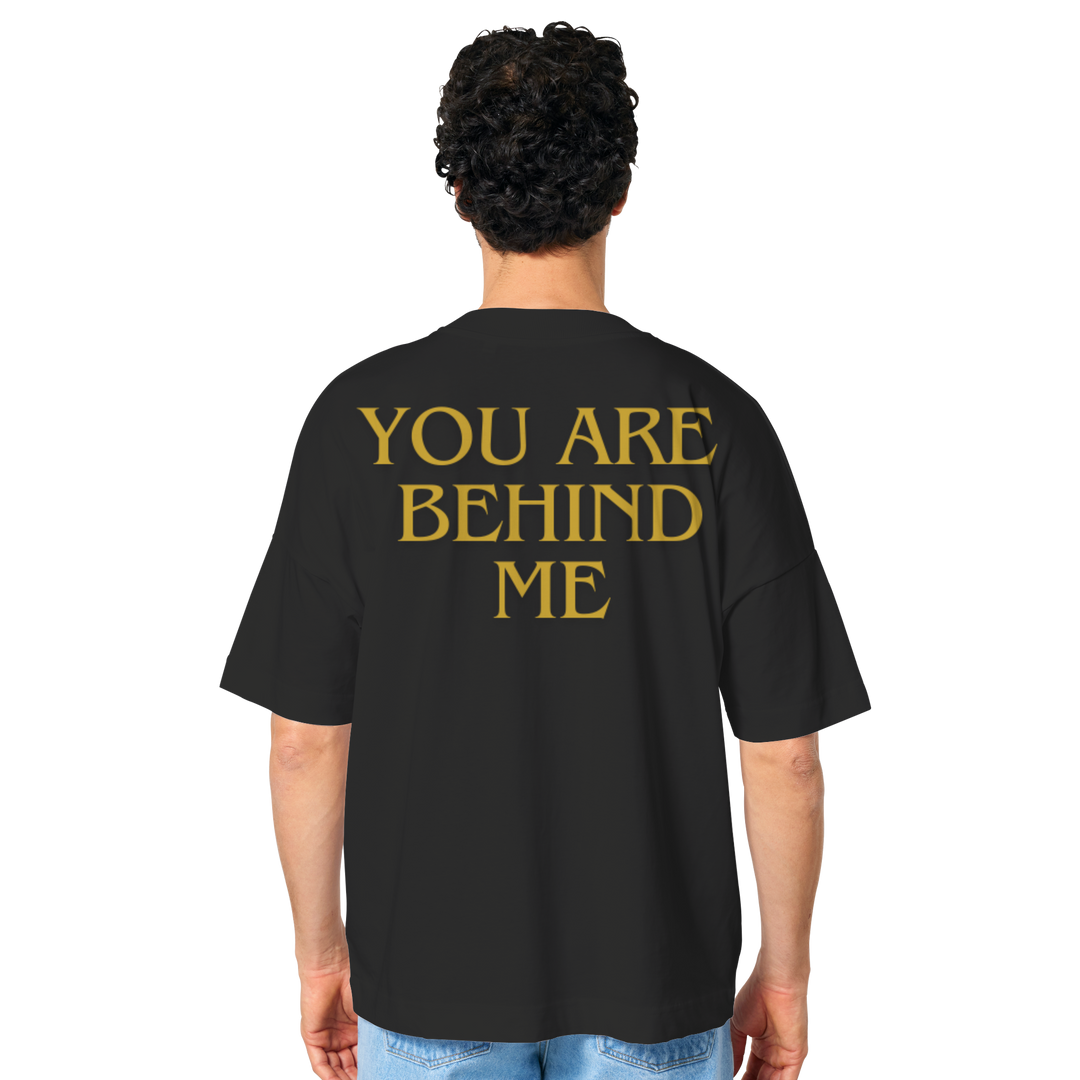 You are behind me - Organic Oversize Shirt