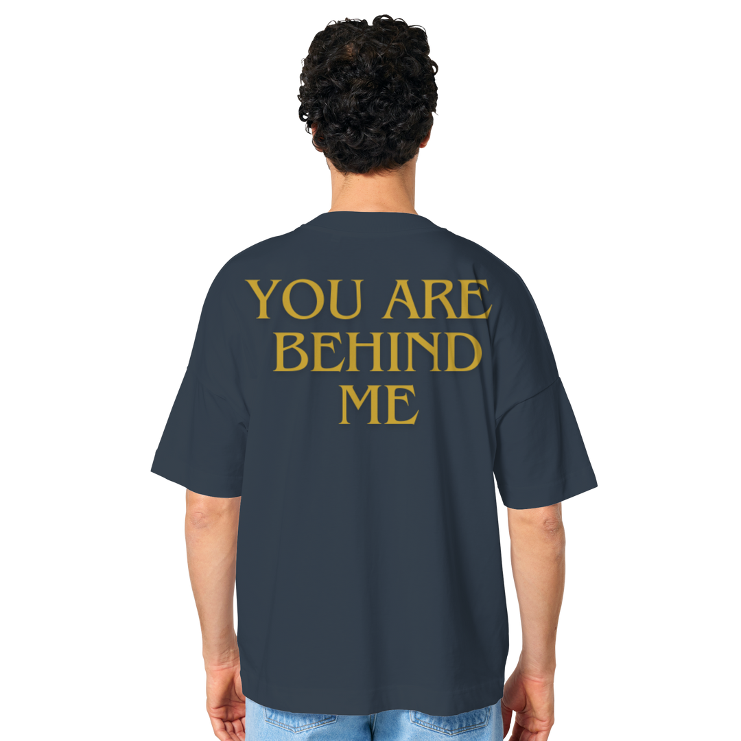 You are behind me - Organic Oversize Shirt