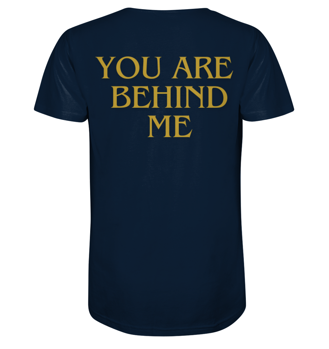 You are behind me - Organic Shirt