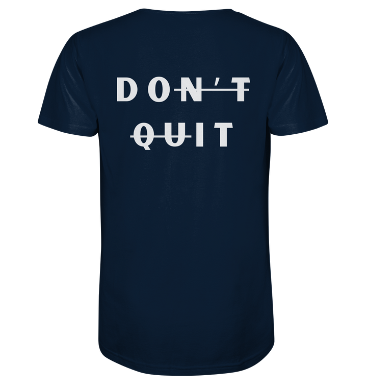 dont quit - Organic Shirt