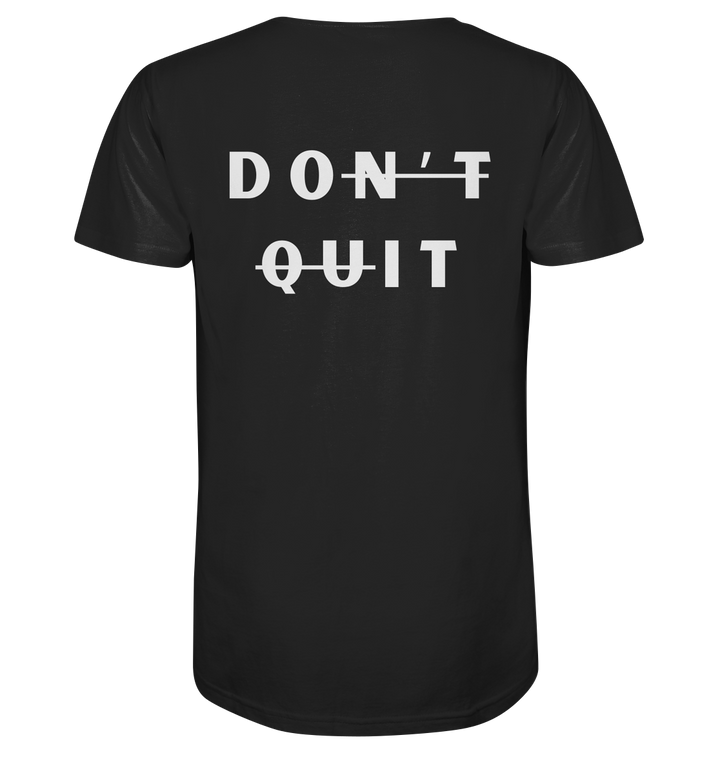 dont quit - Organic Shirt