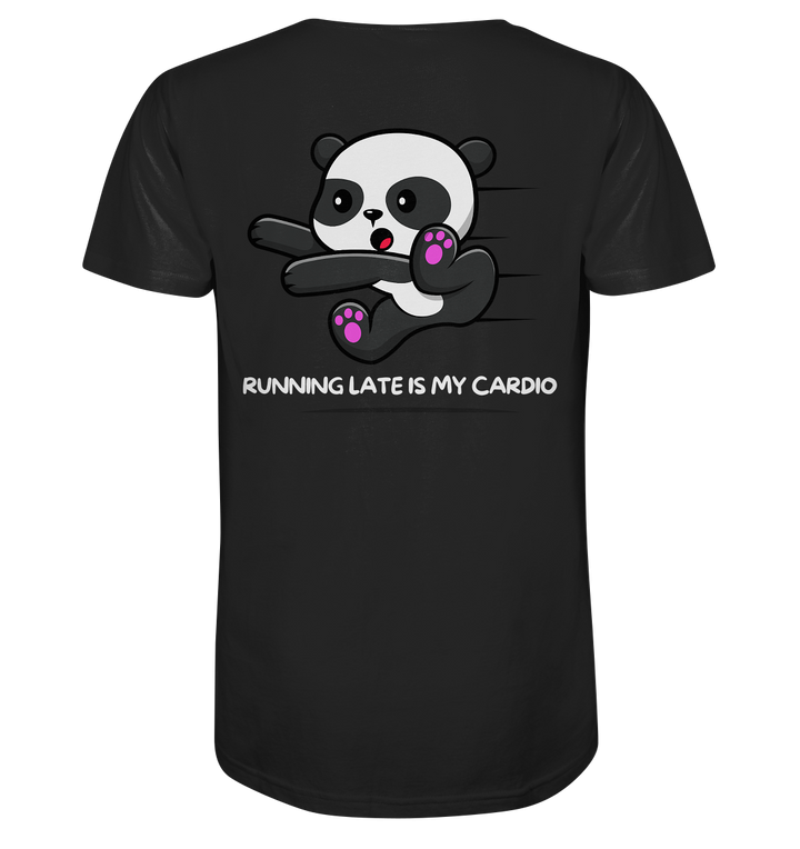 RUNNING LATE IS MY CARDIO - Organic Shirt