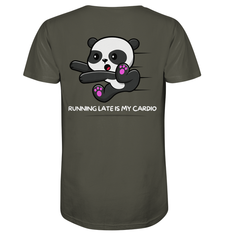 RUNNING LATE IS MY CARDIO - Organic Shirt