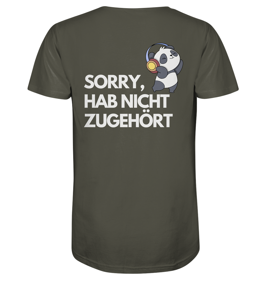 Sorry, hab nicht zugehört - Organic Shirt