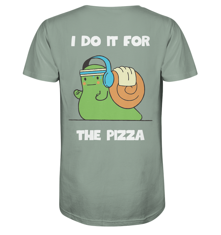 I do it for the pizza - Organic Shirt