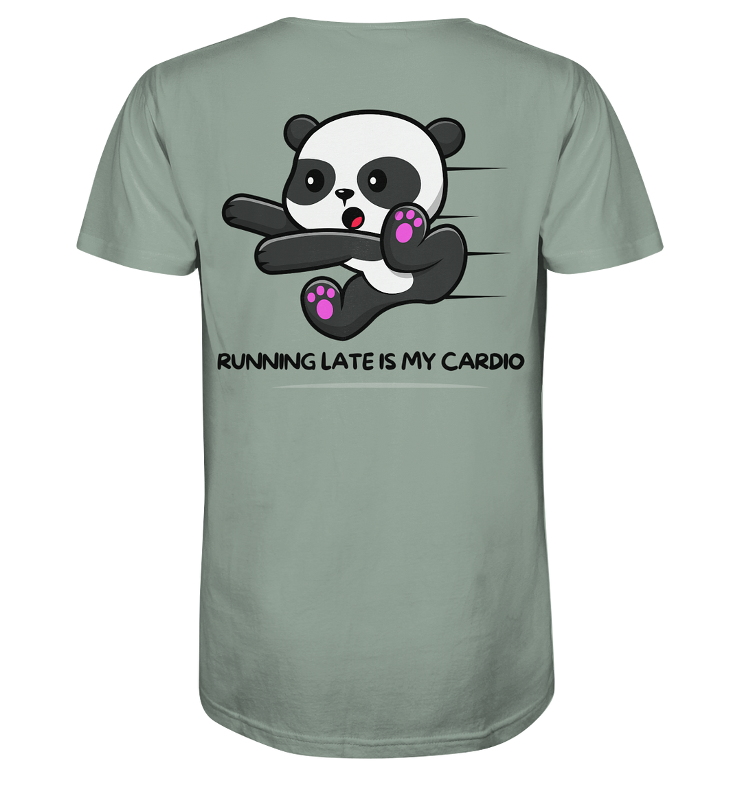 RUNNING LATE IS MY CARDIO - Organic Shirt