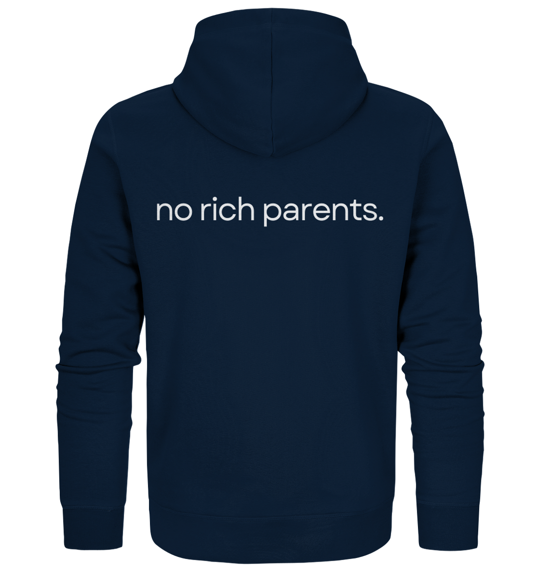 no rich parents. - Organic Zipper