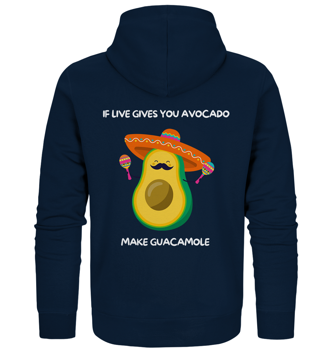 If live gives you avocado... - Organic Zipper