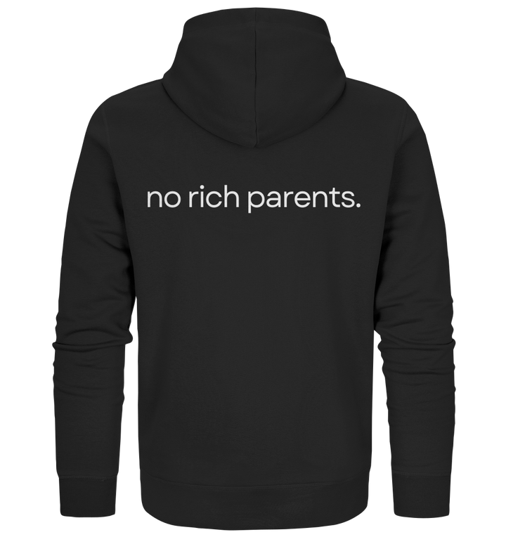 no rich parents. - Organic Zipper