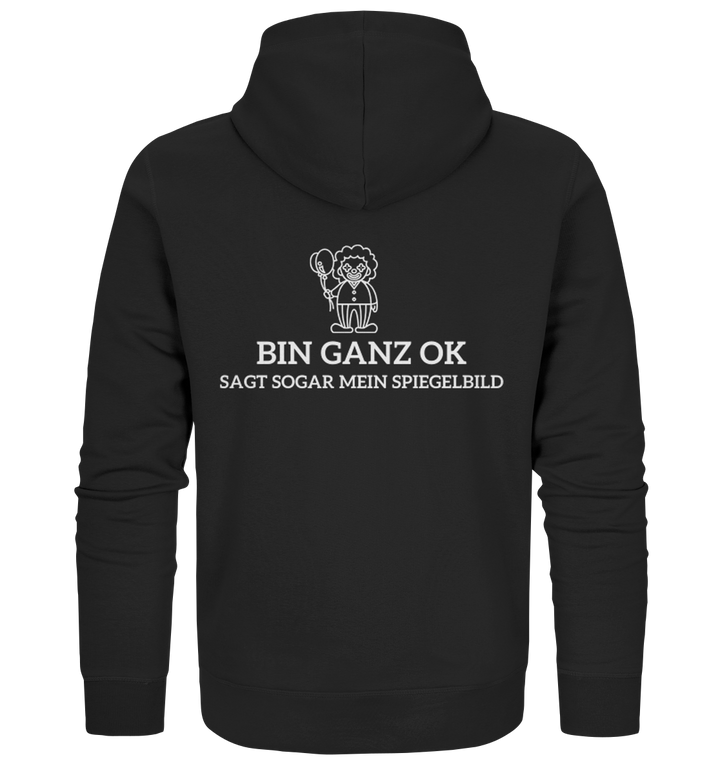 Bin ganz ok... - Organic Zipper