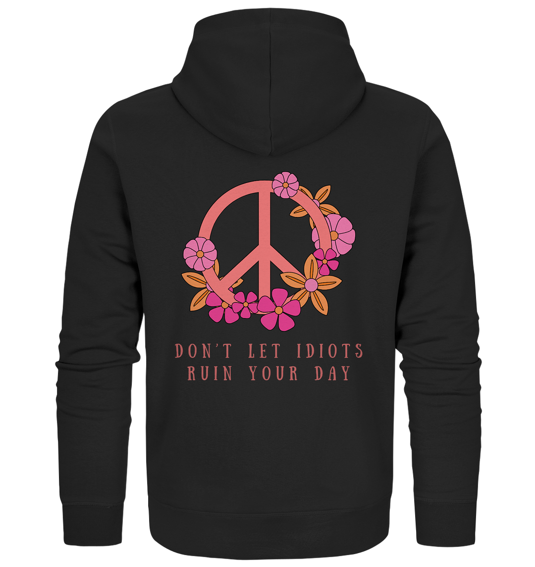 don't let idiots - Organic Zipper