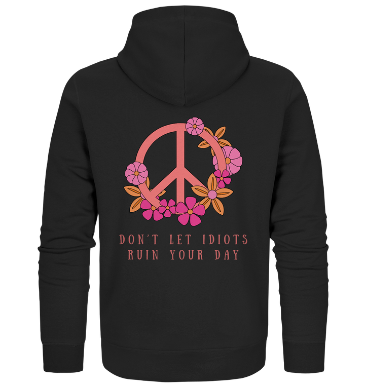 don't let idiots - Organic Zipper