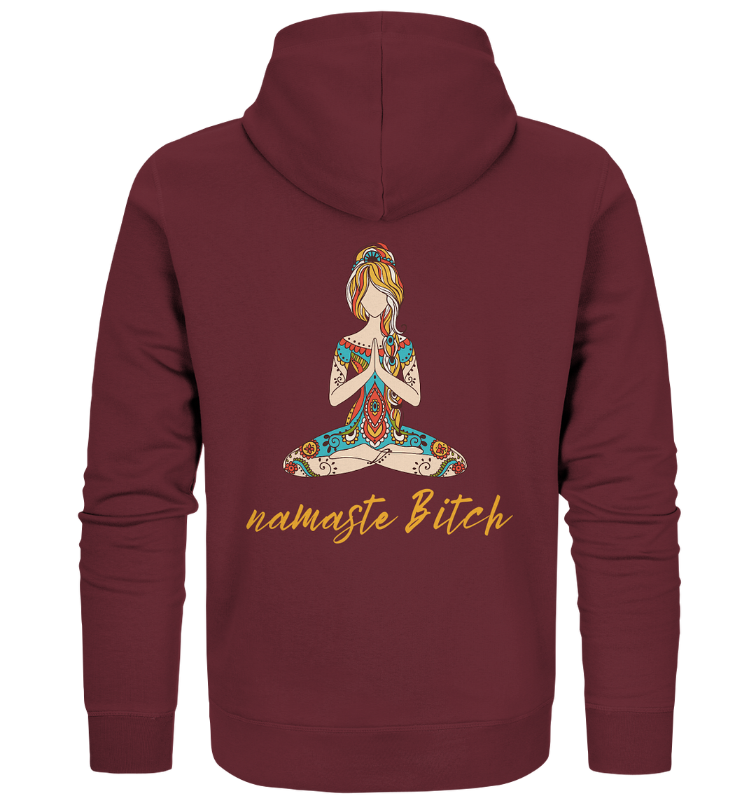 namaste Bitch - Organic Zipper