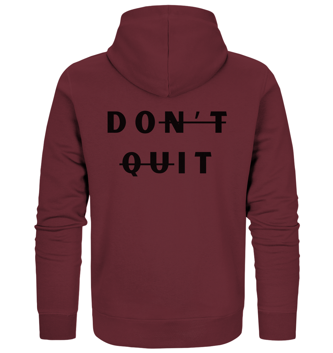 dont quit - Organic Zipper