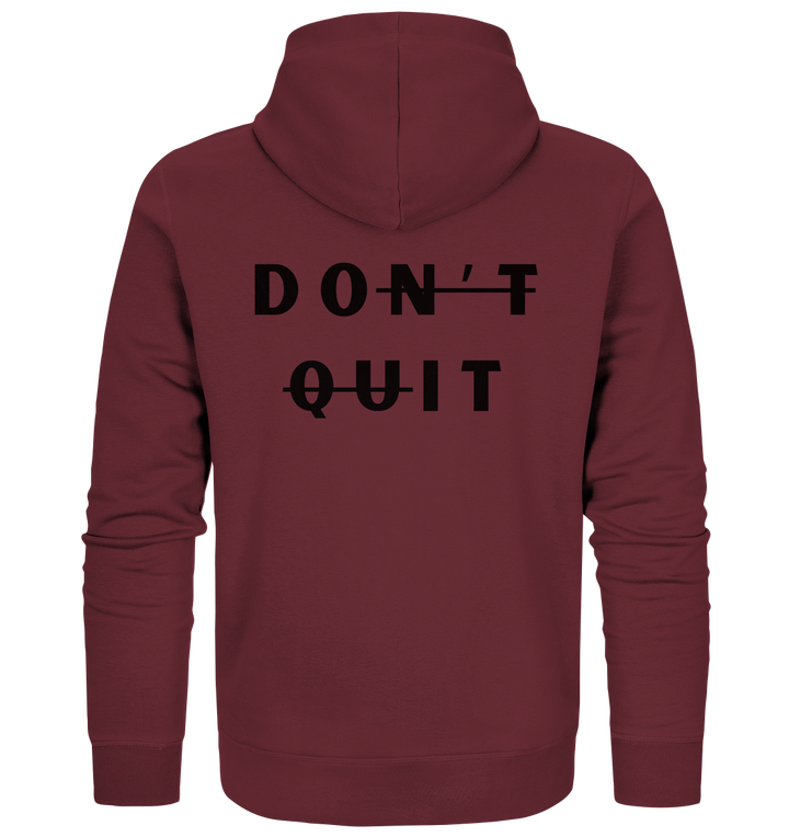 dont quit - Organic Zipper