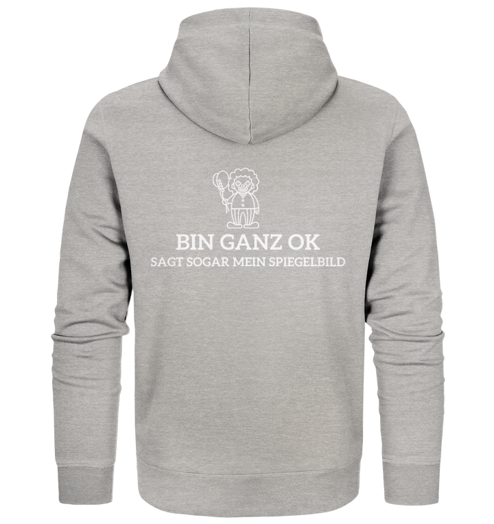 Bin ganz ok... - Organic Zipper