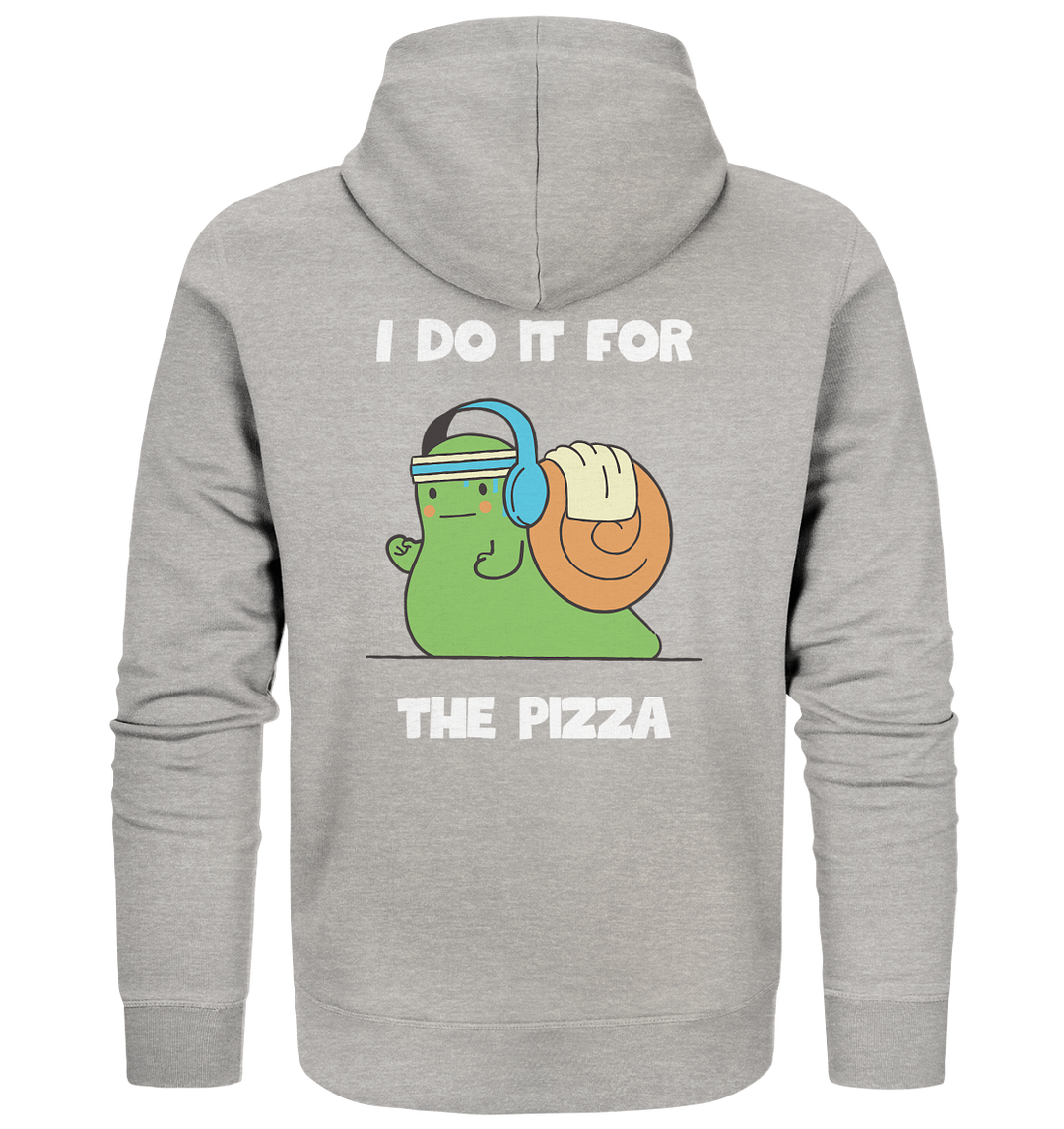 I do it for the pizza - Organic Zipper