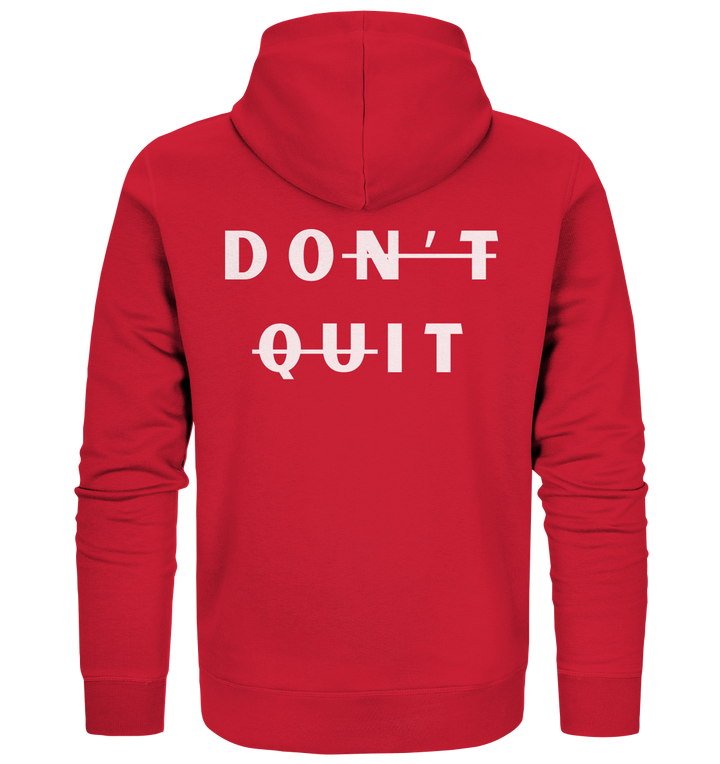 dont quit - Organic Zipper