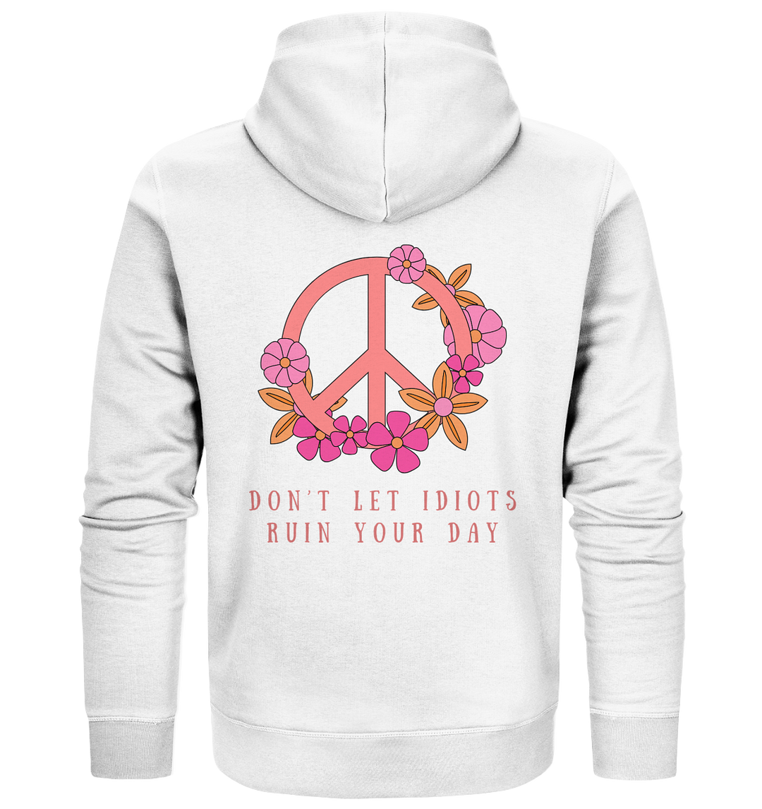 don't let idiots - Organic Zipper