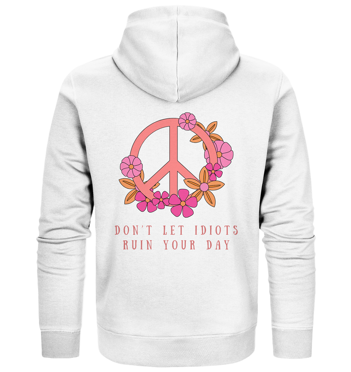 don't let idiots - Organic Zipper