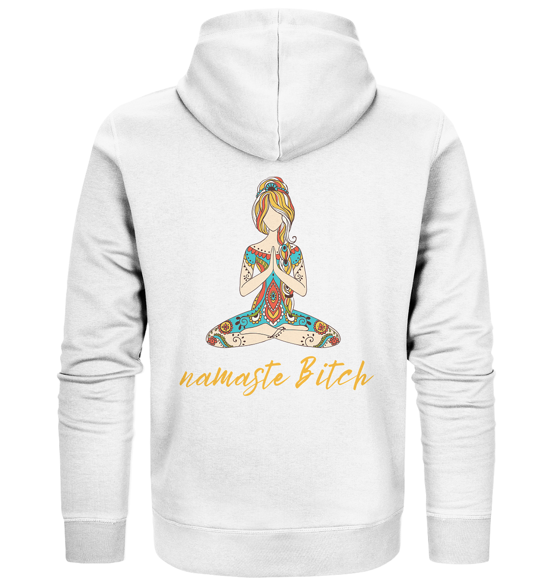 namaste Bitch - Organic Zipper