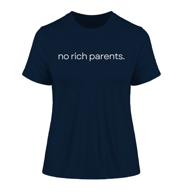 no rich parents. - Fitted Ladies Organic Shirt