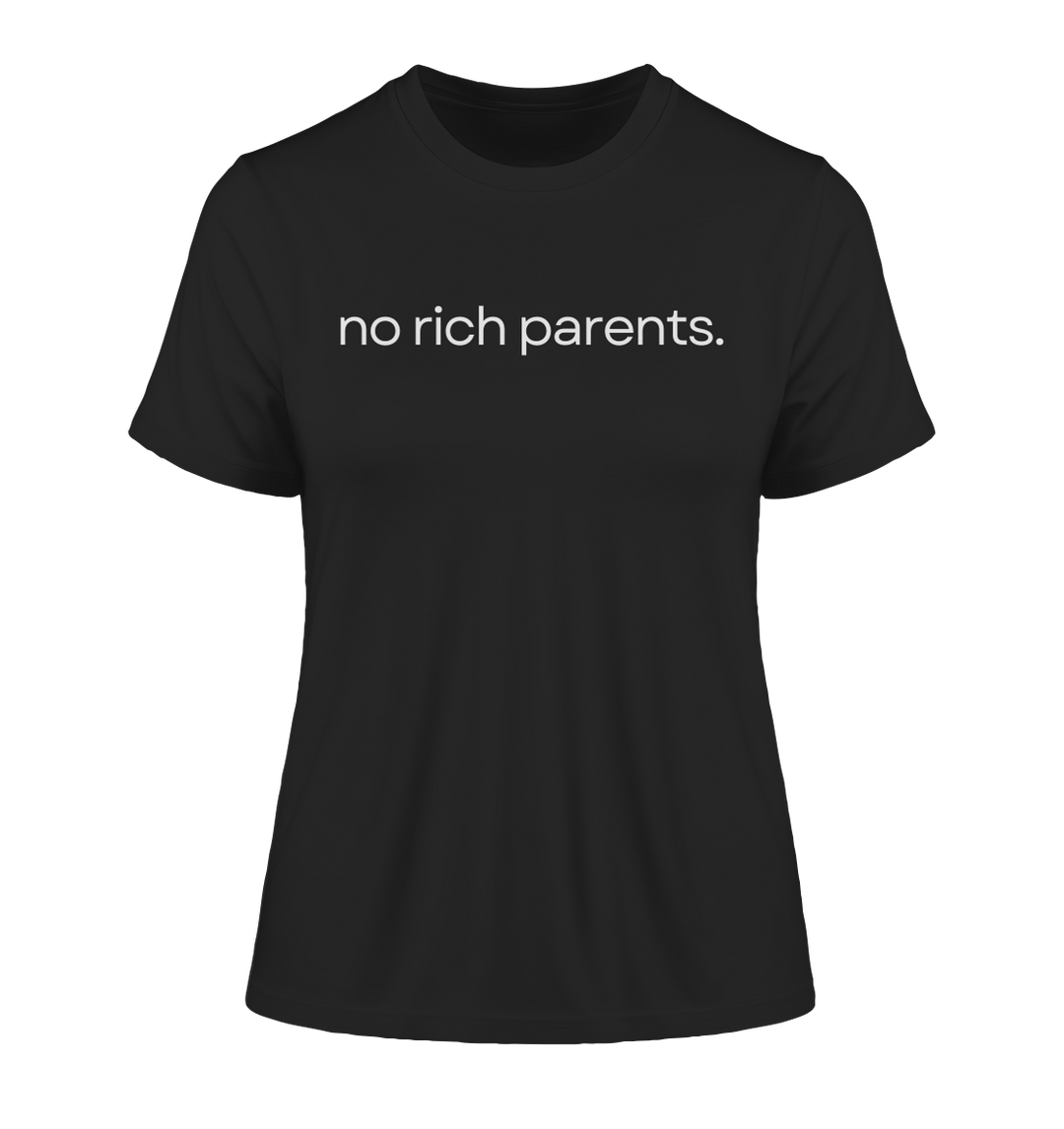 no rich parents. - Fitted Ladies Organic Shirt