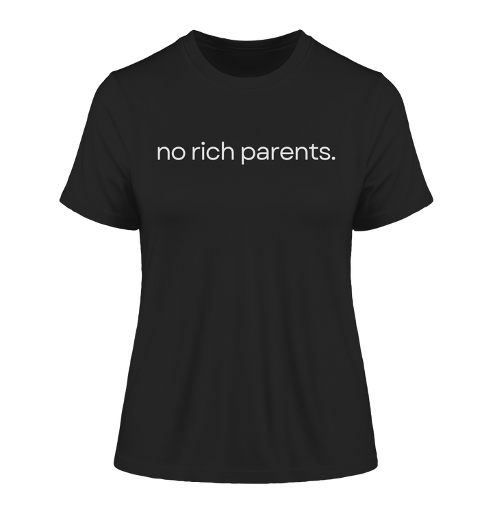 no rich parents. - Fitted Ladies Organic Shirt