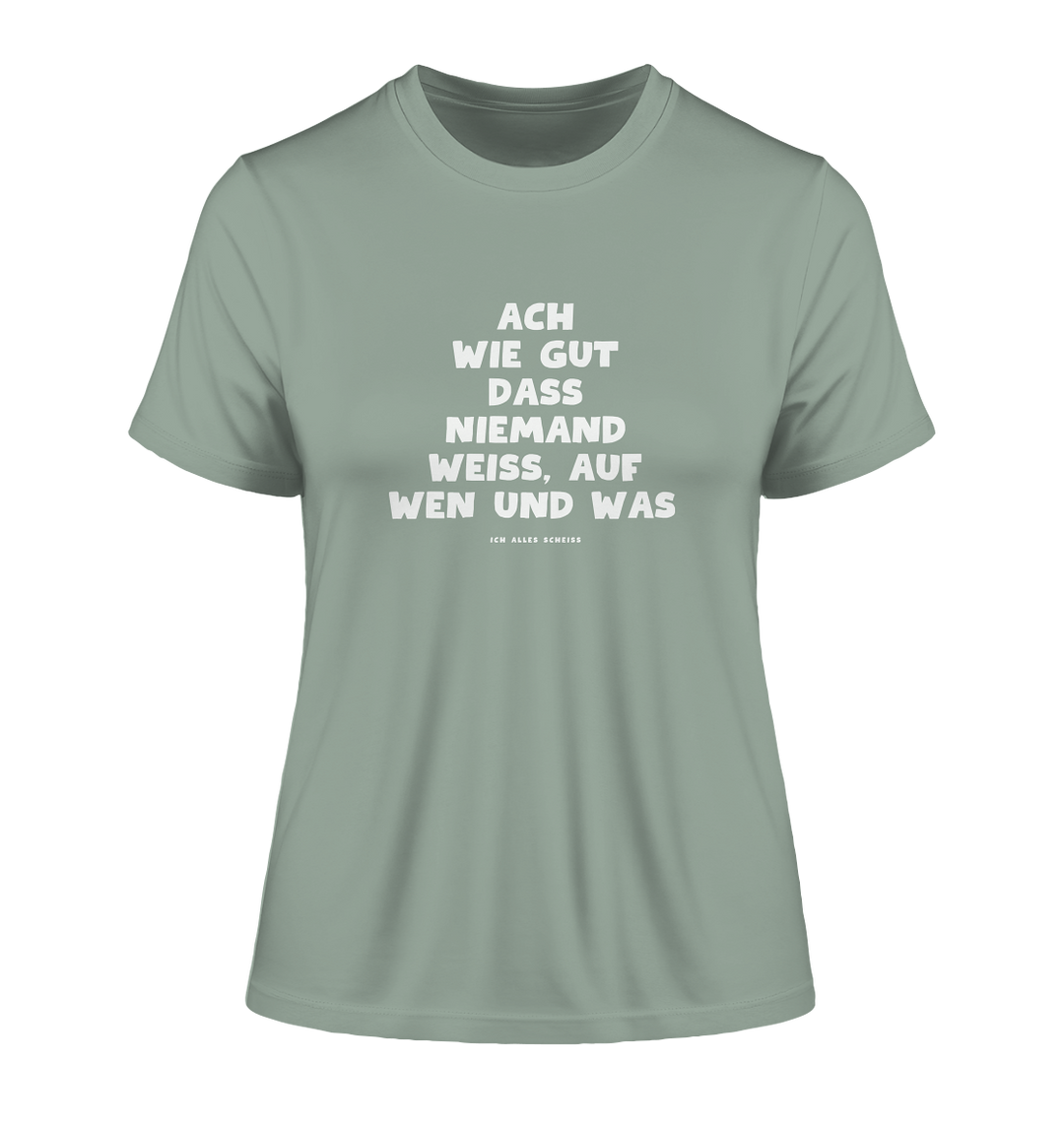 Ach wie gut dass niemand weiss... - Fitted Ladies Organic Shirt