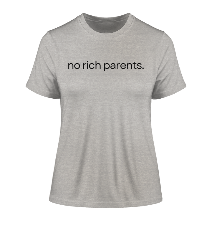 no rich parents. - Fitted Ladies Organic Shirt