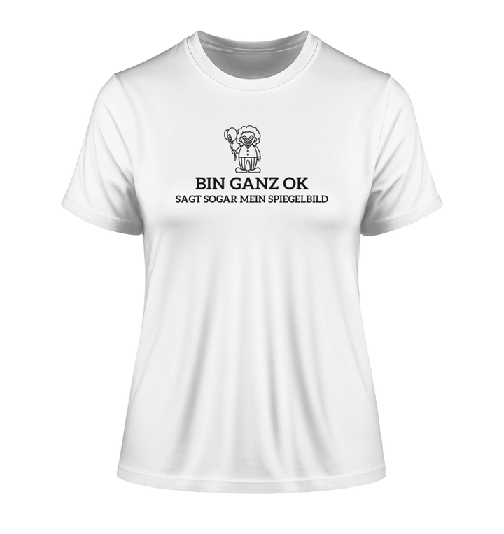 Bin ganz ok... - Fitted Ladies Organic Shirt