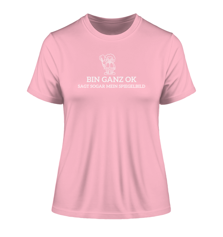 Bin ganz ok... - Fitted Ladies Organic Shirt